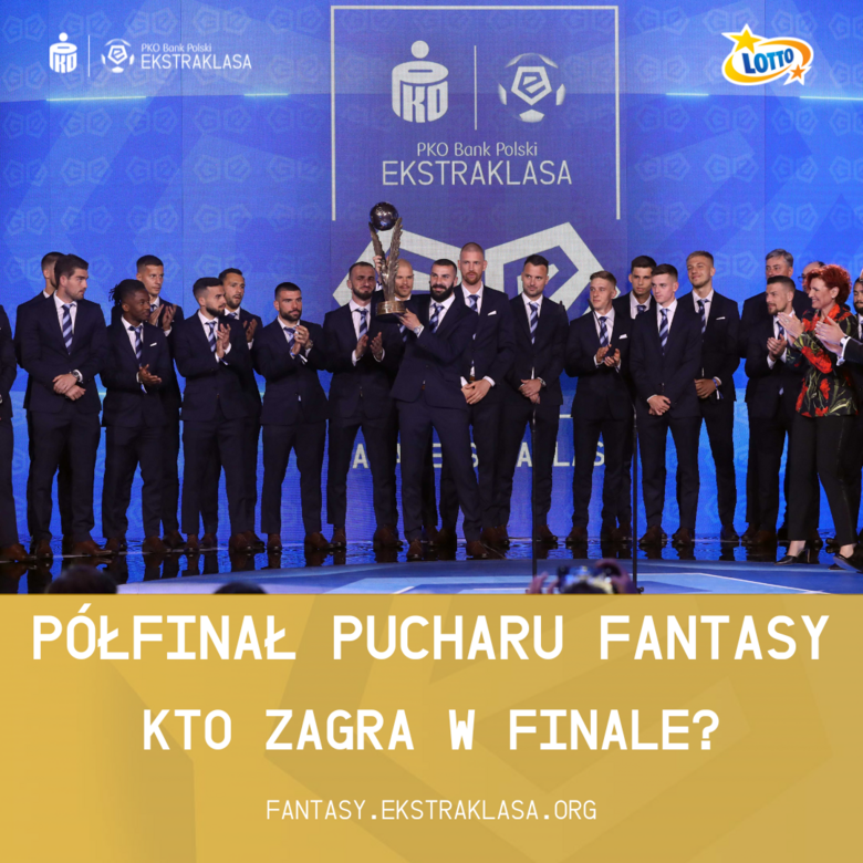 Znamy półfinalistów PUCHARU FANTASY